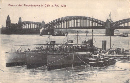 Besuch Der Torpedoboote In Cöln 1912 - Souvenir De...