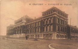 Belgique - Charleroi - Université Du Travail - Animé- Carte Postale Ancienne - Charleroi