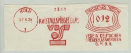 Deutsches Reich 1938, Freistempel / EMA / Meterstamp Verein Deutscher Spiegelglasfabriken Köln, Verre / Glass - Usines & Industries