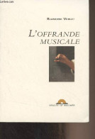 L'offrance Musicale - Verlet Blandine - 2002 - Musique