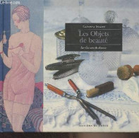 Les Objets De Beauté - Les Carnets Du Chineur - Sauvat Catherine - 2003 - Boeken