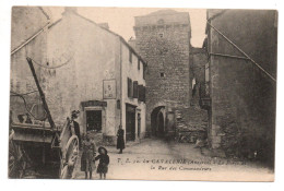 LA CAVALERIE (12) - LA PORTE ET LA RUE DES COMMANDEURS - La Cavalerie