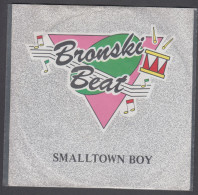 Disque Vinyle 45t - Bronski Beat - Smalltown Boy - Dance, Techno En House