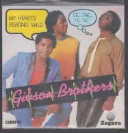 Disque Vinyle 45t - Gibson Brothers - My Hearts Beating Wild - Dance, Techno En House