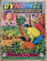 Dynamic Toni-Cyclone N°76 Janvier 1959 'Prisonniers De La Jungle' Récit Complet De Roger Melliès Editions Artima - Arédit & Artima