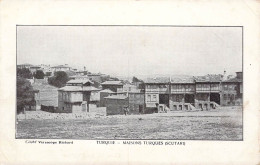 EUROPE - TURQUIE - Maison Turques - Scutari - Carte Postale Ancienne - Turkey