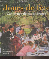 Jours De Fête, Contes Populaires De France - Besançon Dominique - 1998 - Sprookjes