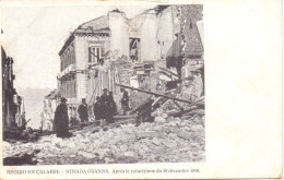 PK - Catastrofe Catastrophe - Reggio En Calabre - Strada Osanna - Après Le Catalysme 1908 - Catastrophes