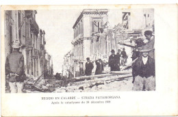 PK - Catastrofe Catastrophe - Reggio En Calabre - Strada Fatamorgana - Après Le Catalysme 1908 - Catastrophes