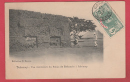 Benin / Dahomey - Abomey  - Vue Intérieure Du Palais De Behanzin - 1907  ( Voir Verso ) - Benin