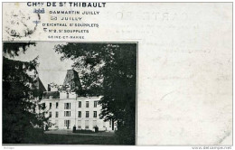 DAMMARTIN JUILLY CHATEAU DE ST THIBAULT  TB ETAT - Cesson