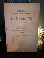 Bulletin Historique Et Scientifique De L'Auvergne - 607-608 - 1965 - Auvergne