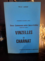 Marcel Laurent - Vinzelles Et Charnat - Intro De Lucien Gachon - Dédicacé - Auvergne