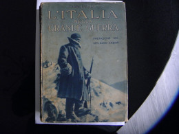 LIBRO L'ITALIA NELLA GRANDE GUERRA MOLTO BELLO GIAN DAULI VEDI FOTO - Oorlog 1939-45