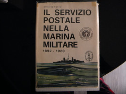 CATALOGO SERVIZIO POSTALE NELLA MARINA MILITARE 1892-1920 OTTORINO PIERONI - War 1939-45