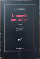 Albert Isaac BEZZERIDES Le Marché Aux Voleurs (Gallimard / La Noire, EO 10/96) - NRF Gallimard