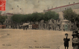 Tain-l'Hermitage (Drôme) La Place Du Taurobole - Edition Jourdan - Carte Colorisée, Toilée Et Vernie De 1908 - Other & Unclassified