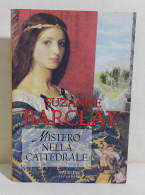 37231 V Suzanne Barclay - Mistero Nella Cattedrale - Sperling Paperback 2006 - Classici