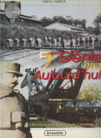 5ème Génie D'hier Et D'aujourd'hui - L'aventure Des Sapeurs De Chemins De Fer - Hamelin Fabrice - 1997 - Bahnwesen & Tramways