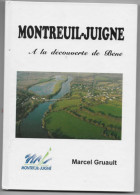 49 MONTREUIL JUIGNE 1997 A La Découverte De Béné Edit La Mairie Imp. Ménard Et Garnier (nombreuses Illustrations) - Pays De Loire