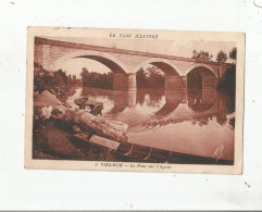 VIELMUR SUR AGOUT 2 LE TARN ILLUSTRE LE PONT SUR L'AGOUT (LAVANDIERES) 1939 - Vielmur Sur Agout