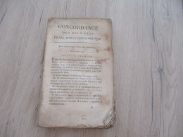 M45 Loi Concernant L'ère Des Français 05/10/1793 Concordance Des Deux ères Françaises Et Grégorienne 232 Pages - Wetten & Decreten