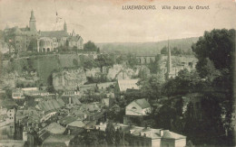 LUXEMBOURG - Luxembourg - Ville Basse Du Grund - Carte Postale Ancienne - Luxemburg - Town