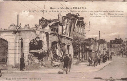 MILITARIA - Guerre 1914 1918 - Saint Quentin - Rue De La Fête  - Carte Postale Ancienne - War 1914-18