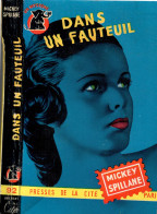 Editions : PRESSES De La CITé - Collection Un Mystere - Dans Un FAUTEUIL - (n° 92 ) Par Mickey Spillane - Presses De La Cité