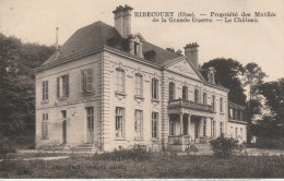 60 - RIBECOURT - Propriété Des Mutilés De La Grande Guerre - Le Château - Ribecourt Dreslincourt