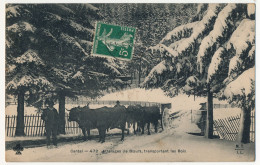 CPA - (CANTAL) - Attelage De Boeufs, Transportant Les Bois - Autres & Non Classés