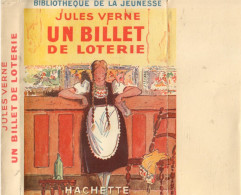 Livre- Jules VERNE -Un BILLET De LOTERIE (édit. Hachette; Bibliothèque De La Jeunesse) Jaquette, Rabats Intacts - Bibliotheque De La Jeunesse