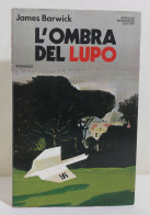 I116323 V James Barwick - L'ombra Del Lupo - Mondadori 1980 (I Edizione) - Classici