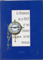 Collectif. Le Patrimoine De La SNCF Et Des Chemins De Fer Français Deux Volumes. - Bahnwesen & Tramways