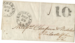 (R116) USA - Black  Postal Markings New Orlean Dec 22 - 10 Cents Due - Philadelphia 1847. - …-1845 Vorphilatelie