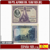 B1020# España 1928. 100 Pts. Alfonso XIII. Miguel De Cervantes (BC) P-76b - 100 Peseten