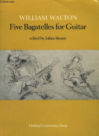 Five Bagatelles For Guitar. - Walton William & Bream Julian - 1974 - Music