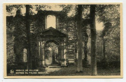 AK 156855 BELGIUM - Abbaye De Villers - Entrée Du Palais Abbatial - Villers-la-Ville