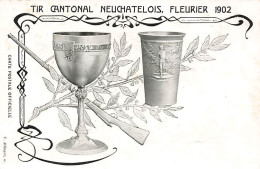 Tir Cantonal Neuchâtelois Fleurier 1902 Fusil Neuchâtel - Fleurier