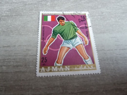 Ajman - Mexico City - World Cup Championship - Pietro Anastas - Italy - 25 Dirhams - Air Mail - Oblitéré - Année 1970 - - 1970 – Mexique