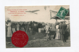 !!! CPA DU MEETING D'AVIATION DE TROUVILLE - LE HAVRE 1910 AVEC VIGNETTE SCEAU - Luftfahrt