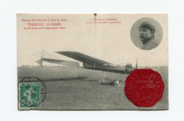 !!! CPA DU MEETING D'AVIATION DE TROUVILLE - LE HAVRE 1910 AVEC VIGNETTE SCEAU - Aviación