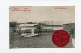 !!! CPA DU MEETING D'AVIATION DE TROUVILLE - LE HAVRE 1910 AVEC VIGNETTE SCEAU - Aviation