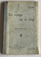 LE SONGE OU LE COQ - 1921 - LUCIEN - La Pleyade