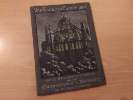 Guide Pratique Et Complet De La Cathédrales De Bourges Par M. L'Abbé J. Villepelet 1933 - Centre - Val De Loire