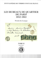 Les Bureaux De Quartier De Paris - Philately And Postal History