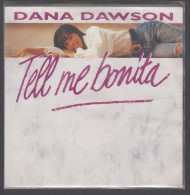 Disque Vinyle 45t - Dana Dawson - Tell Me Bonita - Dance, Techno En House
