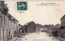 52 - ARC-en-BARROIS - La Rue De La Bonde - Arc En Barrois