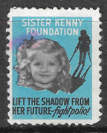 SISTER KENNY FOUNDATION LIFT THE SHADOW FROM HER FUTURE FIGHT POLIO   VIGNETTE Reklamemarke Erinnophilie - Erinnofilia