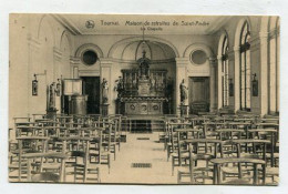 AK 157346 BELGIUM - Tournai - Maison Des Retraites De Saint-André - La Chapelle - Tournai